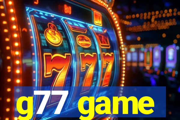 g77 game